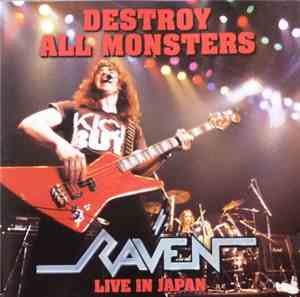Raven  - Destroy All Monsters - Live In Japan