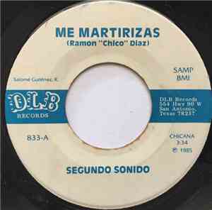 Segundo Sonido - Me Martirizas