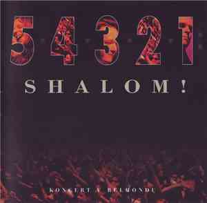 Shalom  - 5 · 4 · 3 · 2 · 1 : Shalom! (Koncert V Belmondu)