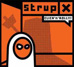 Strup X - Click'n'roll !!!