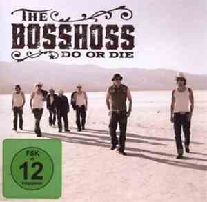 The BossHoss - Do Or Die