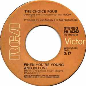 The Choice Four - When You're Young And In Love