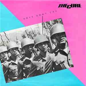 The Cure - Boys Don't Cry