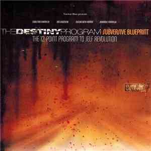 The Destiny Program - Subversive Blueprint. The 12-Point Program To Self Re ...