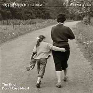 Tim Knol - Don't Lose Heart