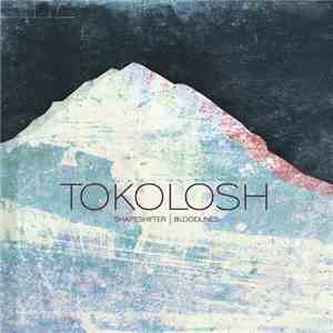 Tokolosh - Shapeshifter / Bloodlines