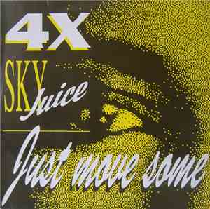 4 X Sky Juice - Just Move Some