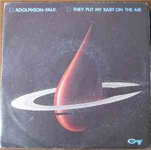 Adolphson-Falk - They Put My Baby On The Air