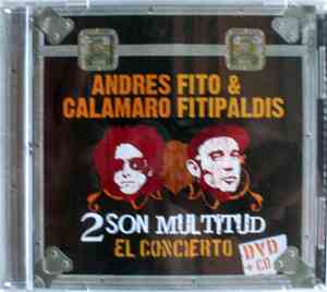 Andrés Calamaro - Fito & Fitipaldis - 2 Son Multitud - El Concierto