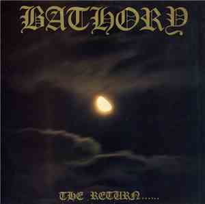 Bathory - The Return......