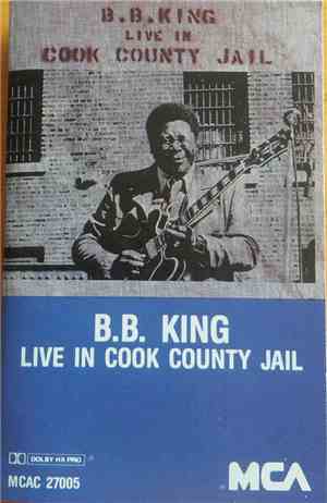 B.B. King - Live In Cook County Jail