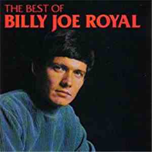 Billy Joe Royal - The Best Of Billy Joe Royal