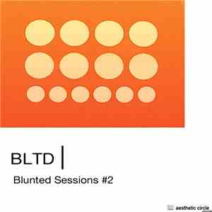 BLTD - Blunted Sessions #2