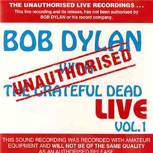 Bob Dylan With The Grateful Dead - Live Vol.1