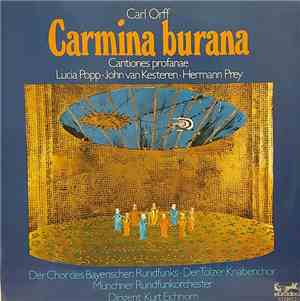 Carl Orff - Lucia Popp · John van Kesteren · Hermann Prey, Der Chor Des Bay ...
