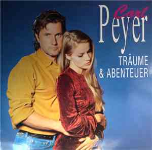 Carl Peyer - Träume Und Abenteuer