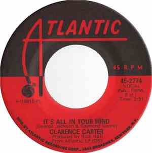 Clarence Carter - It's All In Your Mind / Till I Can't Take It Anymore