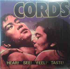 Cords - Hear! See! Feel! Taste!