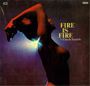 Enoch Daniels - Fire Is Fire