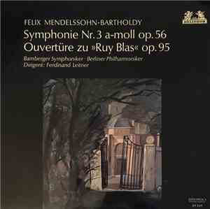 Felix Mendelssohn-Bartholdy, Bamberger Symphoniker, Berliner Philharmoniker ...