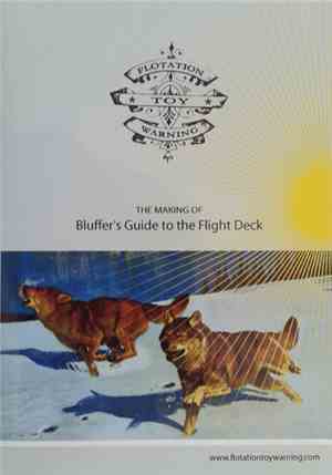 Flotation Toy Warning - The Making Of Bluffer's Guide To The Fight Deck