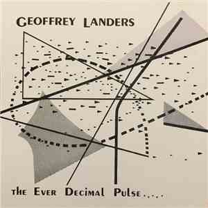 Geoffrey Landers - The Ever Decimal Pulse
