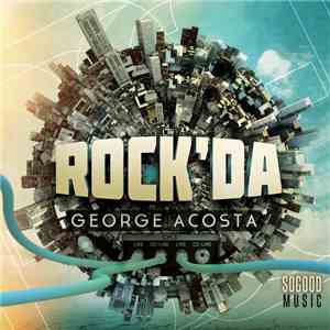 George Acosta - Rock'Da