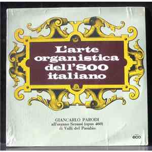 Giancarlo Parodi - L'Arte Organistica Dell'800 Italiano