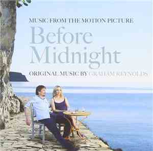 Graham Reynolds - Music From The Motion Picture Before Midnight