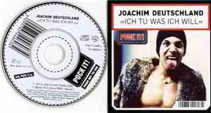Joachim Deutschland - Ich Tu Was Ich Will