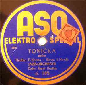Karel Hruška - Tonička / Za Tou Naší Pilou