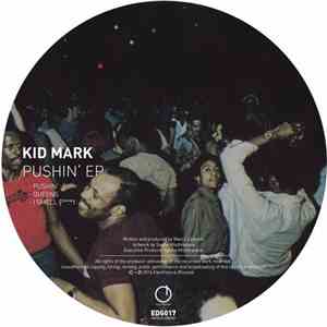 Kid Mark - Pushin' Ep