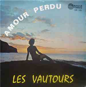 Les Vautours  - Amour Perdu