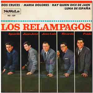 Los Relampagos - Dos Cruces / María Dolores / Hay Quien Dice De Jaén / Luna ...