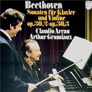 Ludwig van Beethoven, Arthur Grumiaux, Claudio Arrau - Sonaten Für Klavier  ...