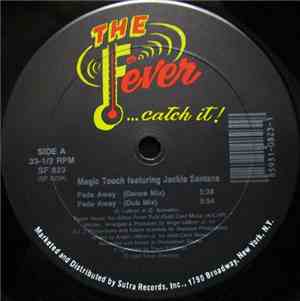 Magic Touch  Featuring Jackie Santana - Fade Away