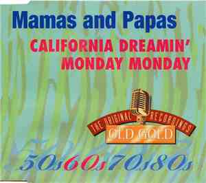 Mamas And Papas - California Dreamin' / Monday Monday