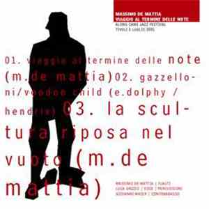 Massimo de Mattia - Viaggio Al Termine Delle Note