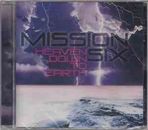 Mission Six - Heaven Down To Earth