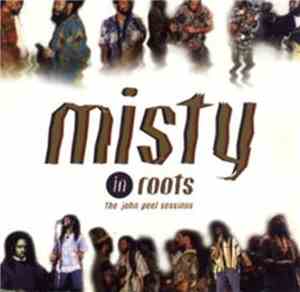 Misty In Roots - The John Peel Sessions