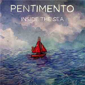 Pentimento - Inside The Sea