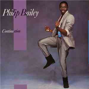 Philip Bailey - Continuation