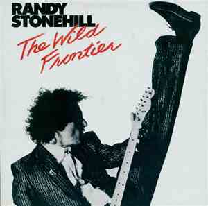 Randy Stonehill - The Wild Frontier