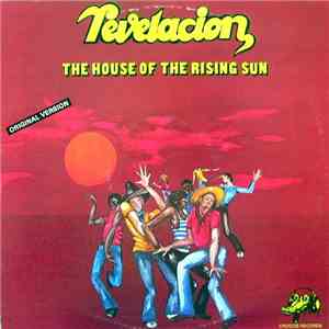 Revelacion - The House Of The Rising Sun