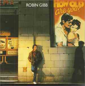 Robin Gibb - How Old Are You?