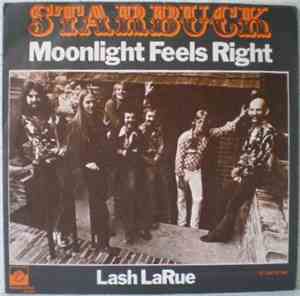 Starbuck  - Moonlight Feels Right