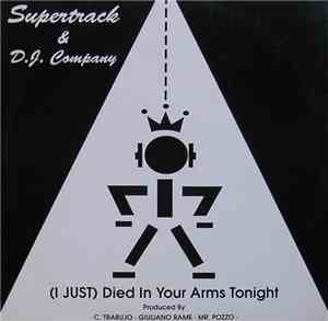 Supertrack & D.J. Company - (I Just) Died In Your Arms Tonight