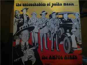 The Ampol Aires - The Untouchables Of Polka Music