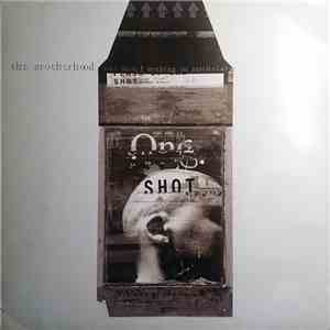 The Brotherhood - One Shot / Nothing In Particular