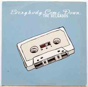 The Delgados - Everybody Come Down